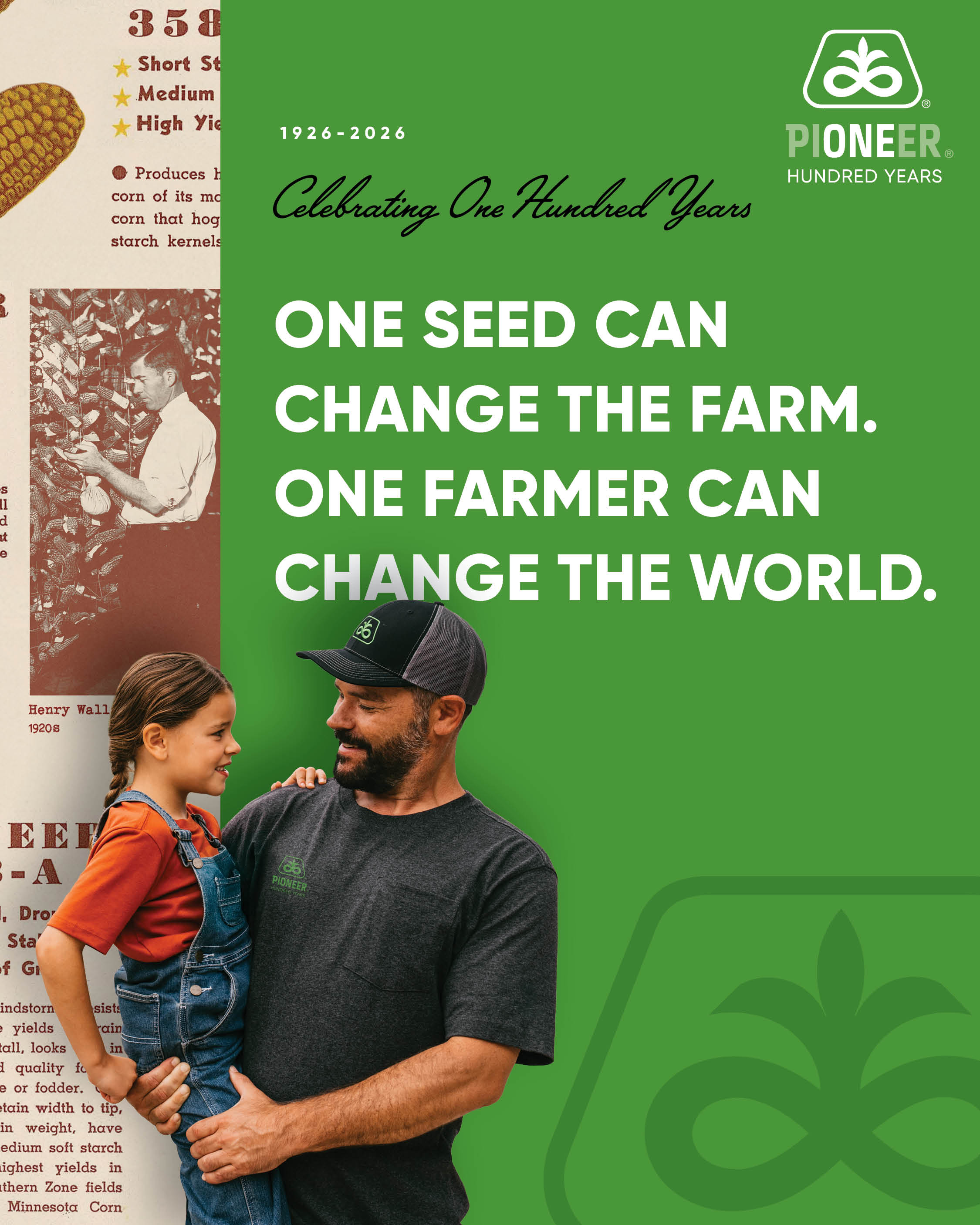 Pioneer Celebrating 100 Years - One seed can change the farm